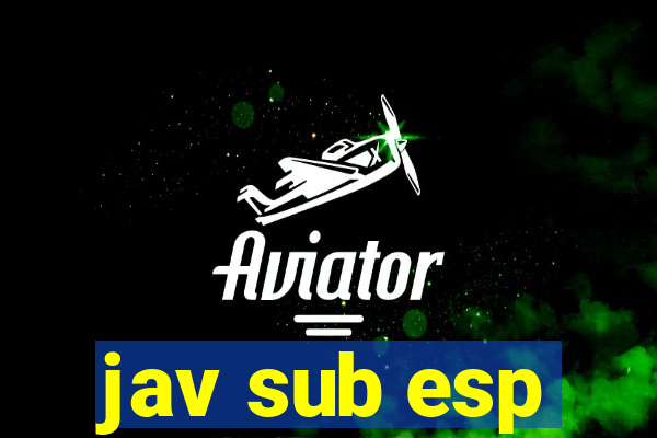 jav sub esp